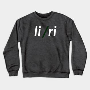 Esperanto Pronouns - Pronomoj - li/ri Crewneck Sweatshirt